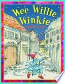 Wee Willie Winkie and Friends by Belinda Gallagher
