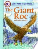 The Giant Roc and Other Stories by Belinda Gallagher