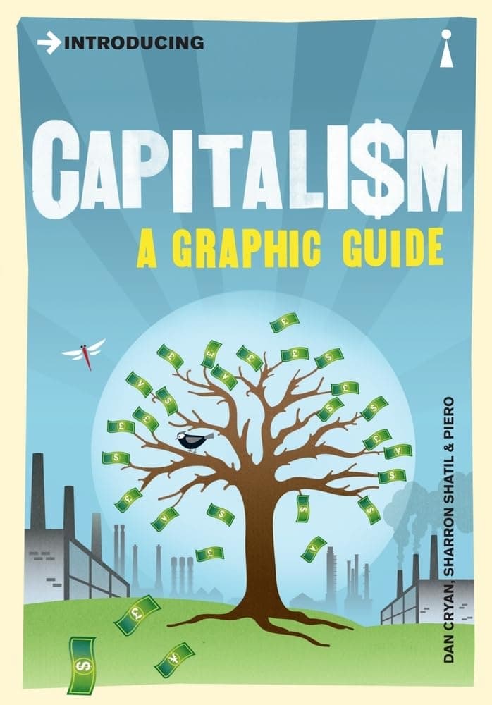 Introducing Capitalism: A Graphic Guide by Dan Cryan, Sharron Shatil