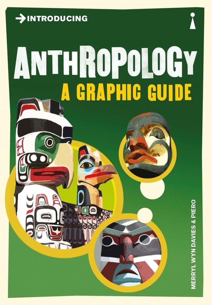 Introducing Anthropology: A Graphic Guide by Merryl Wyn Davies