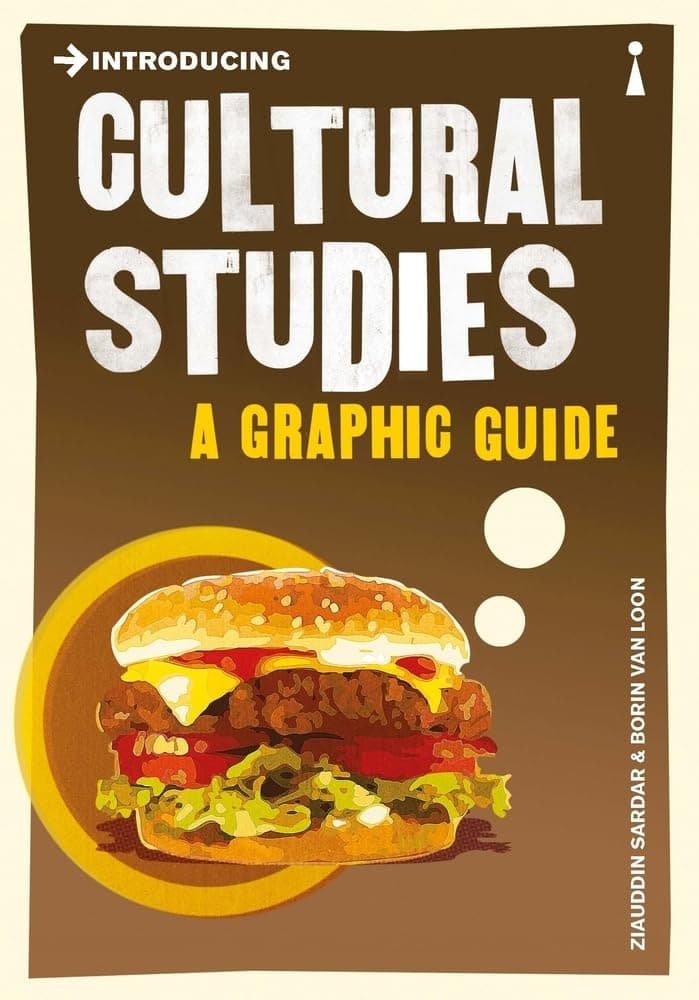Introducing Cultural Studies: A Graphic Guide by Ziauddin Sardar