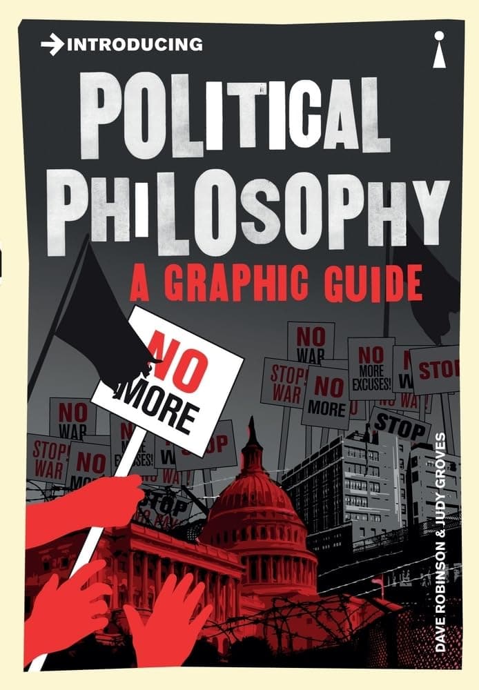 Introducing Political Philosophy: A Graphic Guide by Dave Robinson