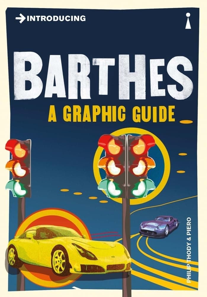 Introducing Barthes: A Graphic Guide by Philip Thody