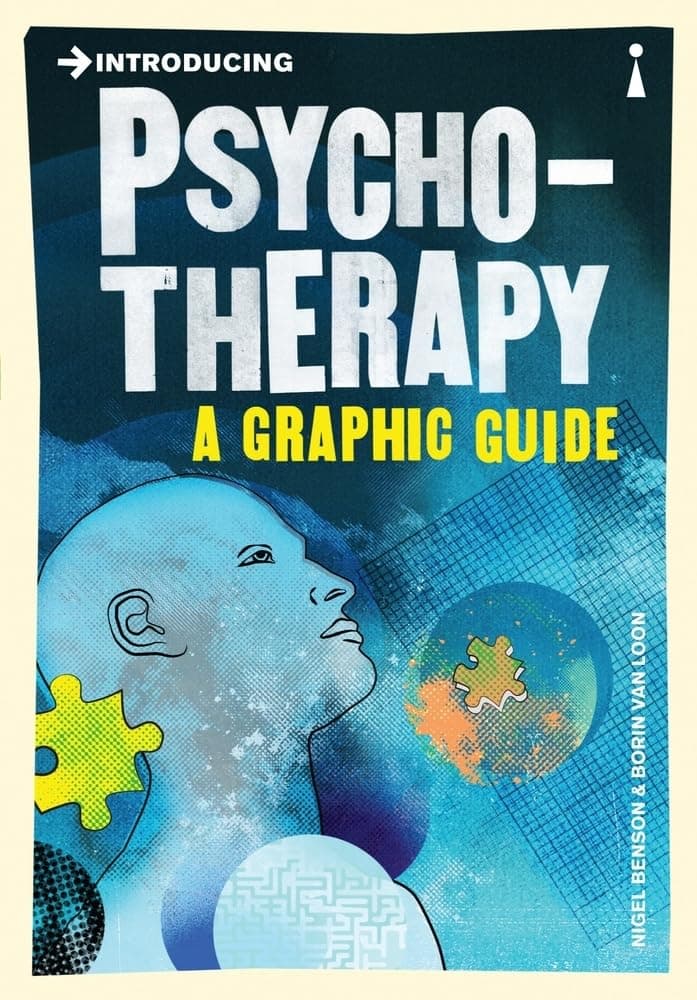 Introducing Psychotherapy: A Graphic Guide by Nigel Benson