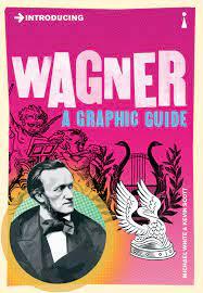 Wagner by Kevin Scott, Michael White
