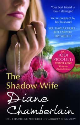 The Shadow Wife by Diane Chamberlain