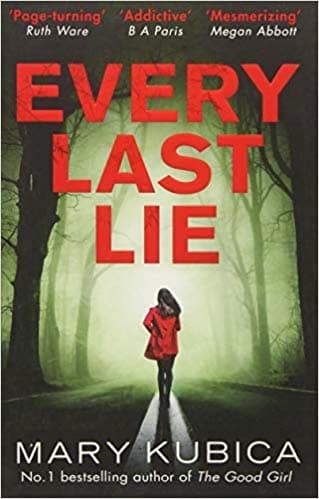 Every Last Lie by Mary Kubica