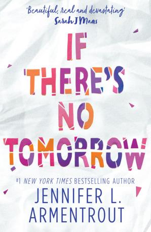 If There's No Tomorrow by Jennifer L. Armentrout