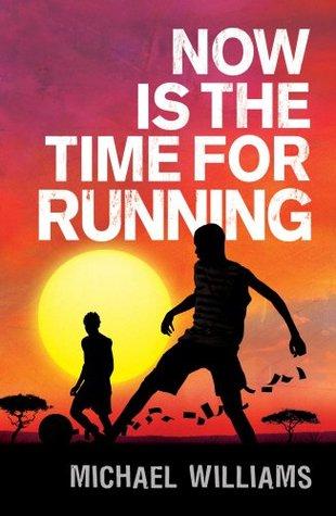 Now is the Time for Running by Michael Willis