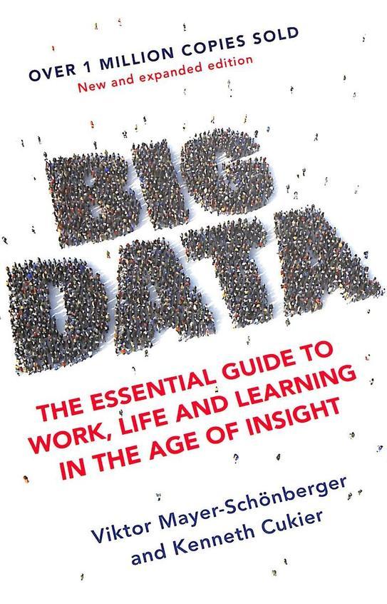 Big Data by Viktor Mayer Schönberger, Kenneth Cukier