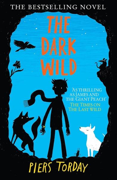 The Dark Wild #2 by Piers Torday