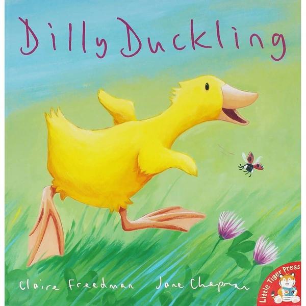 Dilly Duckling by Claire Freedman