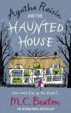 Agatha Raisin and the Haunted House by M.C. Beaton
