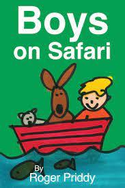 Boys on Safari by Roger Priddy