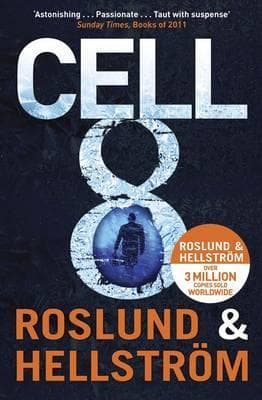 Cell by Anders Roslund, Börge Hellström