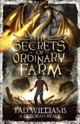 The secrets of ordinary Farm by Tad Williams