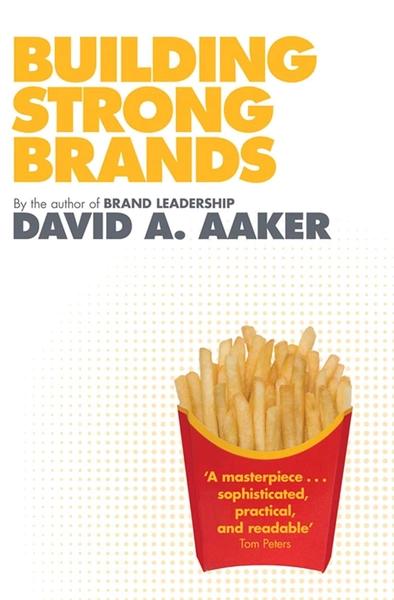 Building Strong Brands by David A Aaker