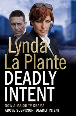 Deadly Intent by Lynda La Plante