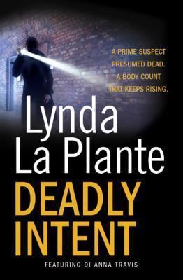 Deadly Intent by Lynda La Plante