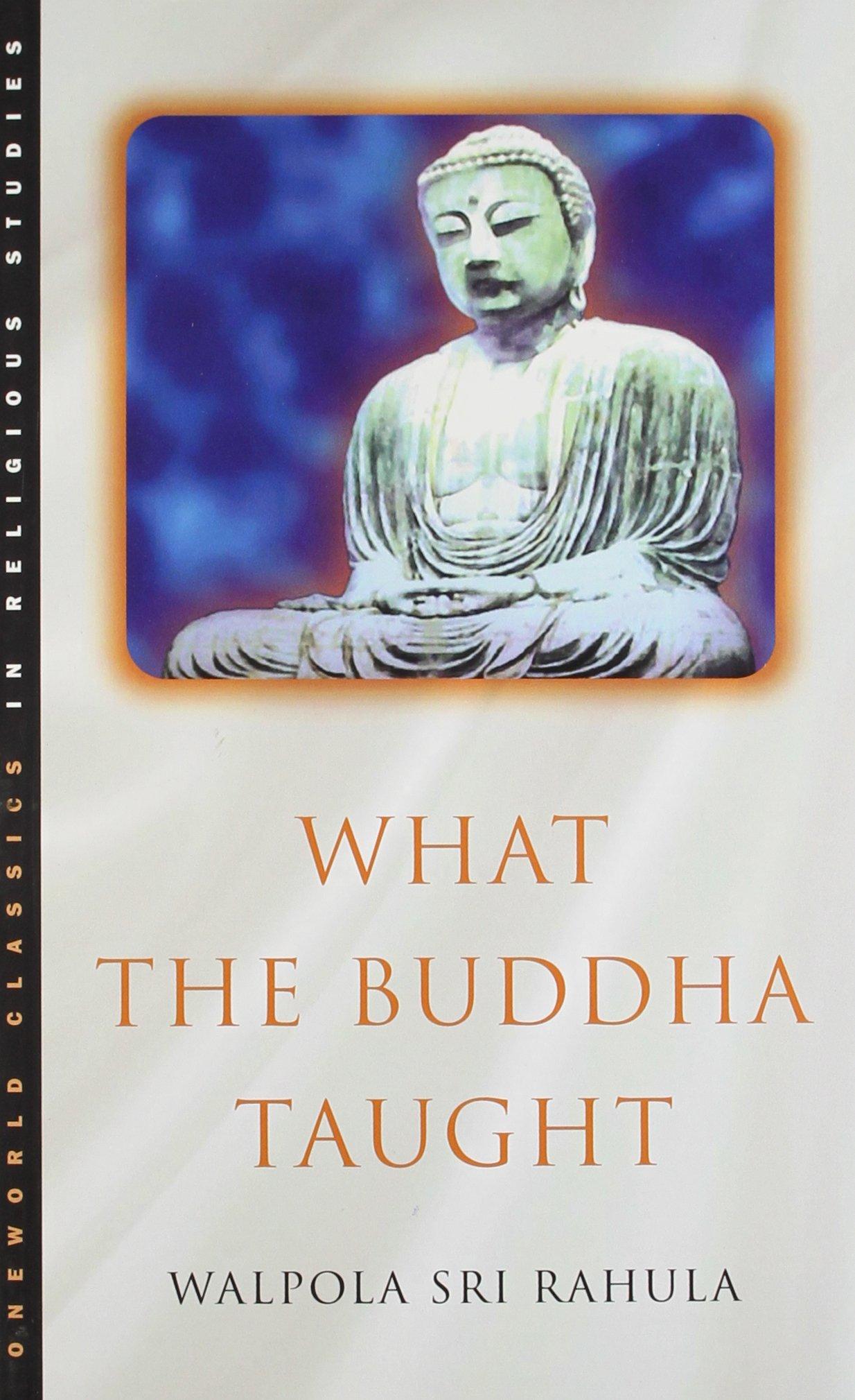 What the Buddha Taught by Walpola Rahula