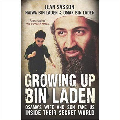 Growing up Bin Laden by Jean Sasson Najwa, Omar Bin Laden