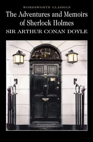 The adventure and memories of sherlock holmes by Conan Doyle