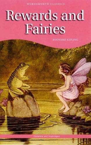rewards and fairies by Rudyard Kipling