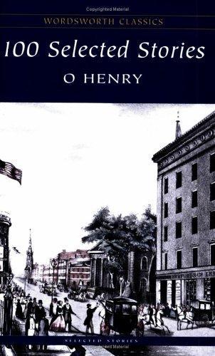100 Selected Stories by O. Henry