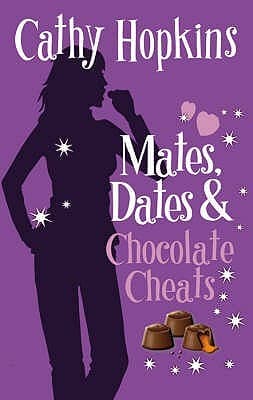 Mates, Dates & Chocolate Cheats by Cathy Hopkins