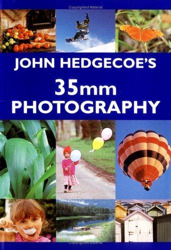 John Hedgecoe's Guide to 35mm by John Hedgecoe