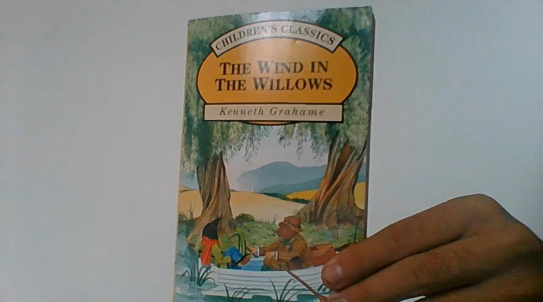 The wind in the willows by Kenneth Grahame