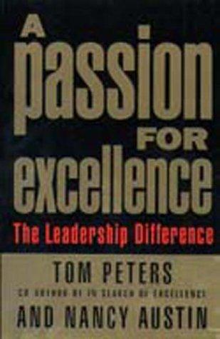 A Passion for excellence by Tom Peters