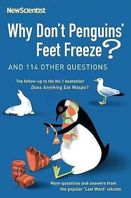 Why Don't Penguins' Feet Freeze? by Mick O'Hare