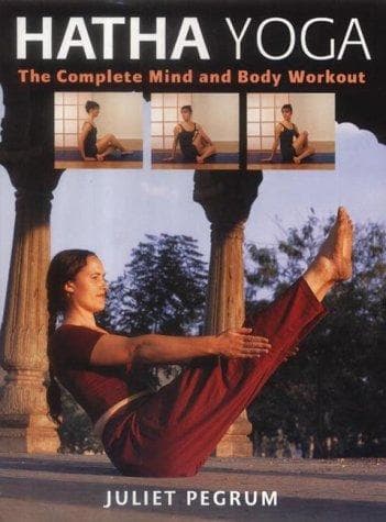 Hatha Yoga by Juliet Pegrum