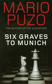 Six Graves To Munich by Mario Puzo