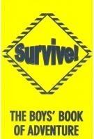 The Boys' Book of Adventure by Steve Martini