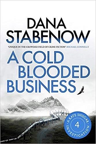 A Cold Blooded Business by Dana Stabenow