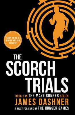 The Scorch Trials by James Dashner