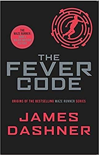 The Fever Code by James Dashner