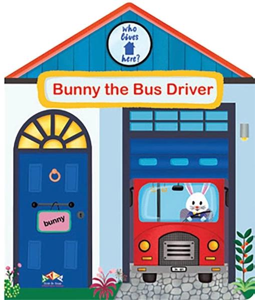 Bunny the Bus Driver by S s Alliance