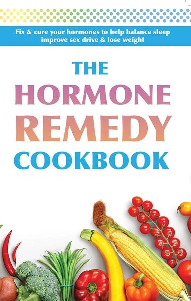 The Hormone Remedy Cookbook by Iota Publishing Limited