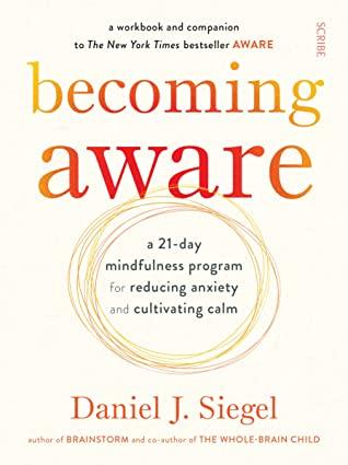 Becoming Aware by Daniel J. Siegel
