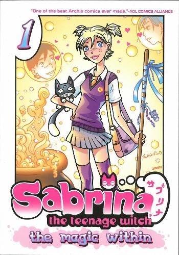 Sabrina the Teenage Witch: The Magic Within, Vol. 1 by Tania del Rio