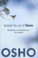 speak to us of love by Osho