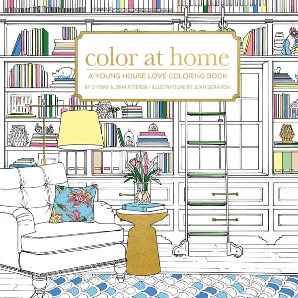 Color At Home: A Young House Love Coloring Book by Sherry Petersik