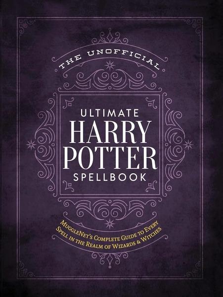 The Unofficial Ultimate Harry Potter Spellbook by Media Lab Books