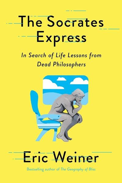 The Socrates Express by Eric Weiner