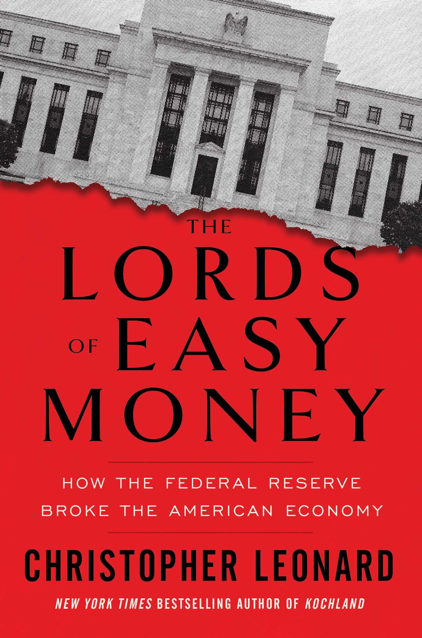 The Lords of Easy Money by Christopher Leonard