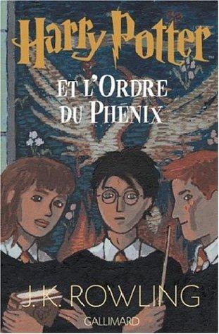ET L'Ordre du phenix Harry Potter by J. K. Rowling