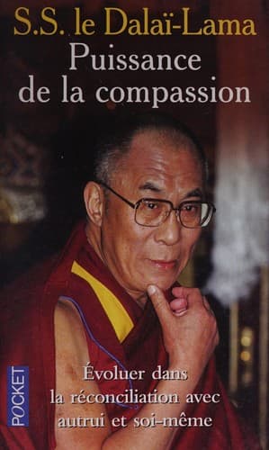 Puissance de la compassion by Dalai Lama